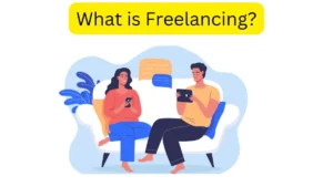 What is Freelancing?